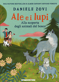 Ale e i lupi - alla scoperta degli animali del bosco 