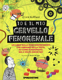Io e il mio cervello fenomenale 