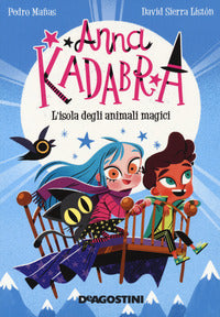 Anna kadabra l'isola degli animali magici 