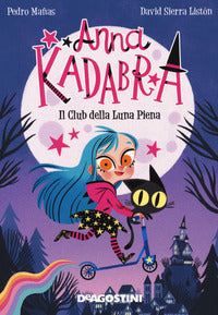 Anna kadabra il club della luna piena 