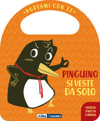 Pinguino si veste da solo - portami con te 