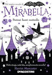 Mirabella pozioni fuori controllo 