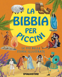 Bibbia per piccini - le piu' belle storie illustrate 