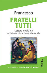 Fratelli tutti - lettera enciclica 