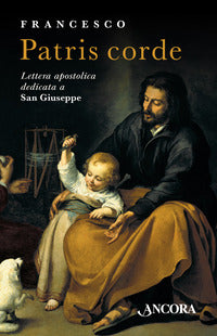 Patris corde - lettera apostolica dedicata a san giuseppe 