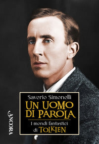 Uomo di parola - i mondi fantastici di tolkien 