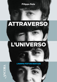 Attraverso l'universo - l'anima pop dei beatles 