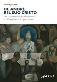 De andre' e il suo cristo 