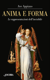 Anima e forma - le rappresentazioni dell'invisibile 
