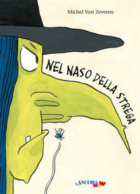 Nel naso della strega. 