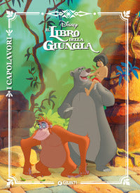 Libro della giungla - i capolavori disney 