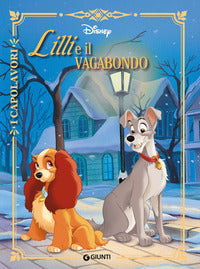 Lilli e il vagabondo - i capolavori 
