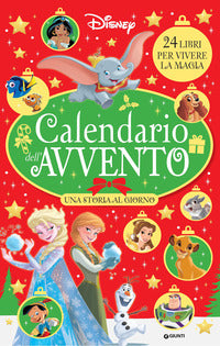Calendario dell'avvento disney - una storia al giorno - 24 libri per vivere la magia 