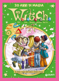 W.i.t.c.h. - 20 anni di magia 