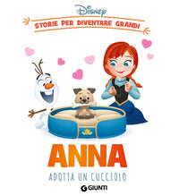 Anna adotta un cucciolo - storie per diventare grandi 