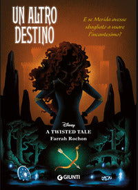 Altro destino - e se merida avesse sbagliato a usare l'incantesimo? a twisted tale 