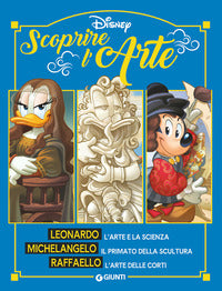 Scoprire l'arte - leonardo michelangelo raffaello 