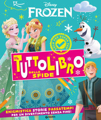 Frozen - il tuttolibro delle sfide enigmistica storie passatempi per un divertimento senza fine ! 