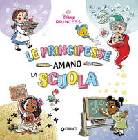 Principesse amano la scuola - disney princess 