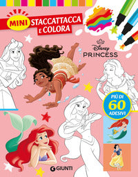 Principesse disney - mini staccattacca e colora con adesivi 