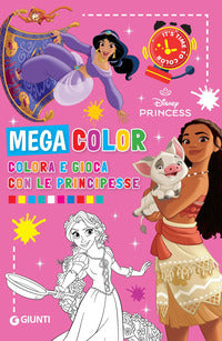 Colora e gioca con le principesse mega color disney princess 