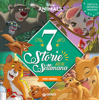 Amici animali 7 storie per la settimana 
