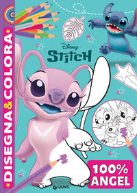 Stitch 100% angel - disegna & colora 