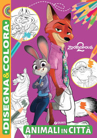 Animali in citta' - zootropolis 2 disegna e colora 