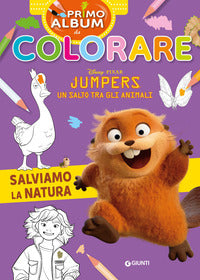 Jumpers un salto tra gli animali salviamo la natura primo album da colorare 