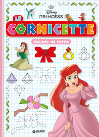 Colori in festa - le cornicette disney princess 