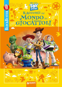 Racconti dal mondo dei giocattoli - toy story blockbuster 