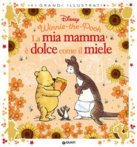Winnie the pooh la mia mamma e' dolce come il miele 