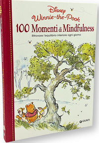 Winnie the pooh 100 momenti di mindfulness - ritrovare l'equilibrio interiore ogni giorno 