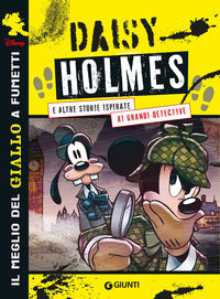 Daisy holmes e altre storie ispirate ai grandi detective 