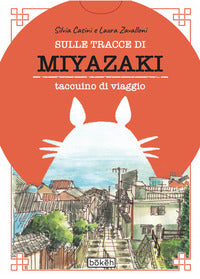 Sulle tracce di miyazaki taccuino di viaggio 