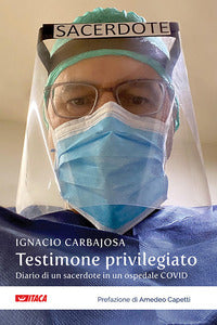 Testimone privilegiato - diario di un sacerdote in un ospedale covid 