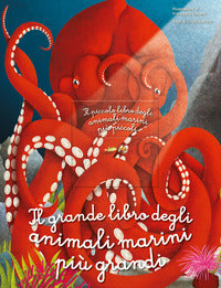 Grande libro degli animali marini piu' grandi 