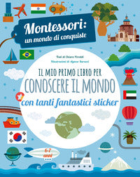 Mio primo libro per conoscere il mondo con tanti fantastici sticker 