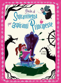 Guida di sopravvivenza per aspiranti principesse 