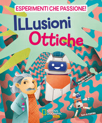 Esperimenti che passione illusioni ottiche 
