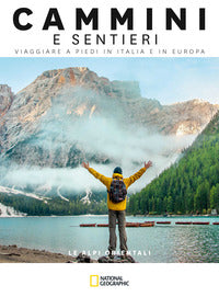 Cammini e sentieri - le alpi orientali - viaggiare a piedi in italia e in europa 
