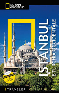 Istanbul e turchia occidentale - traveler 2022 