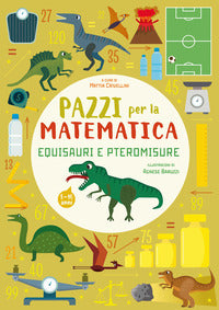 Pazzi per la matematica - equisauri e pteromisure 