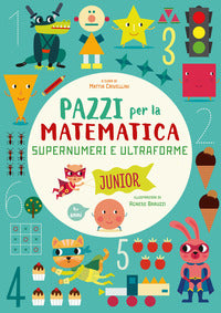Pazzi per la matematica supernumeri e ultraforme 