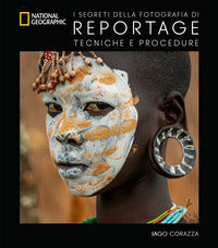 Segreti della fotografia di reportage - tecniche e procedure 