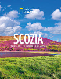 Scozia edimburgo le brughierre e i castelli 
