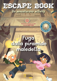 Fuga dalla piramide maledetta - escape book un avventuroso activity 