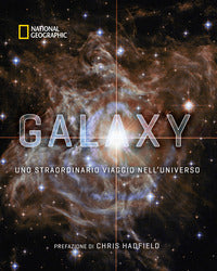 Galaxia - uno straordinario viaggio nell'universo 