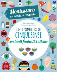 Mio primo libro dei cinque sensi con tanti fantastici sticker 
