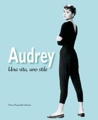 Audrey una vita uno stile 